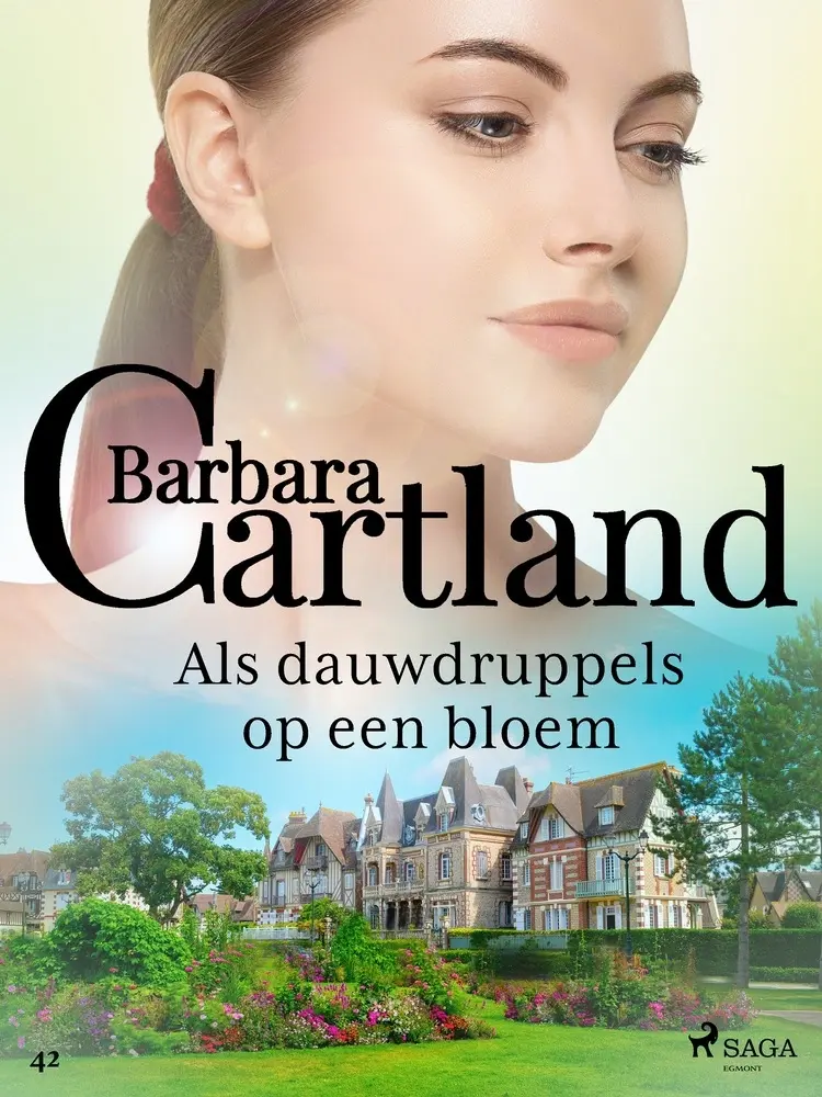 Als dauwdruppels op een bloem af Barbara Cartland