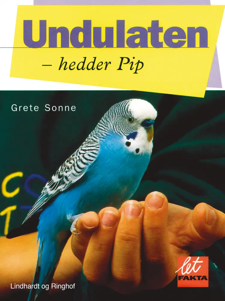 Undulaten - hedder Pip af Grete Sonne