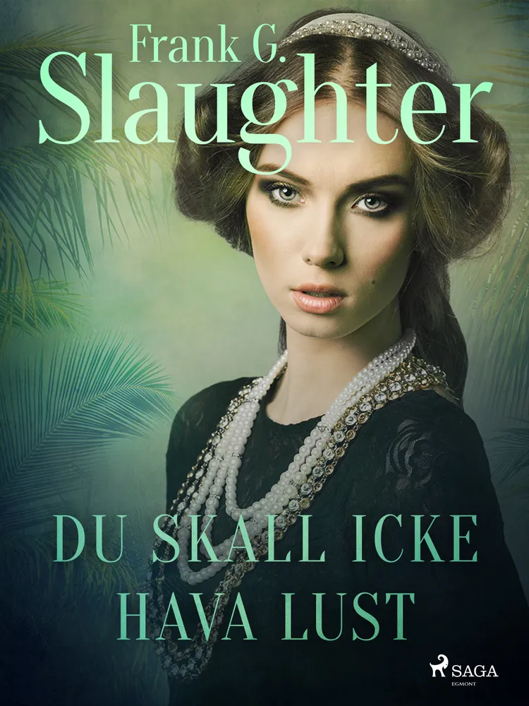 Du skall icke hava lust af Frank G. Slaughter