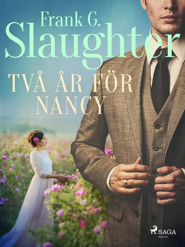 Två år för Nancy af Frank G Slaughter
