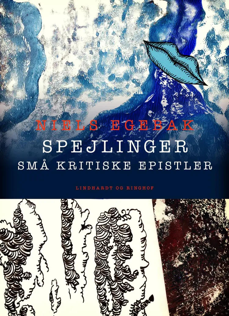 Spejlinger. Små kritiske epistler af Niels Egebak
