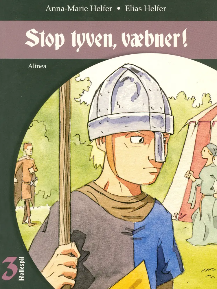 Stop tyven, væbner! af Anna-Marie Helfer