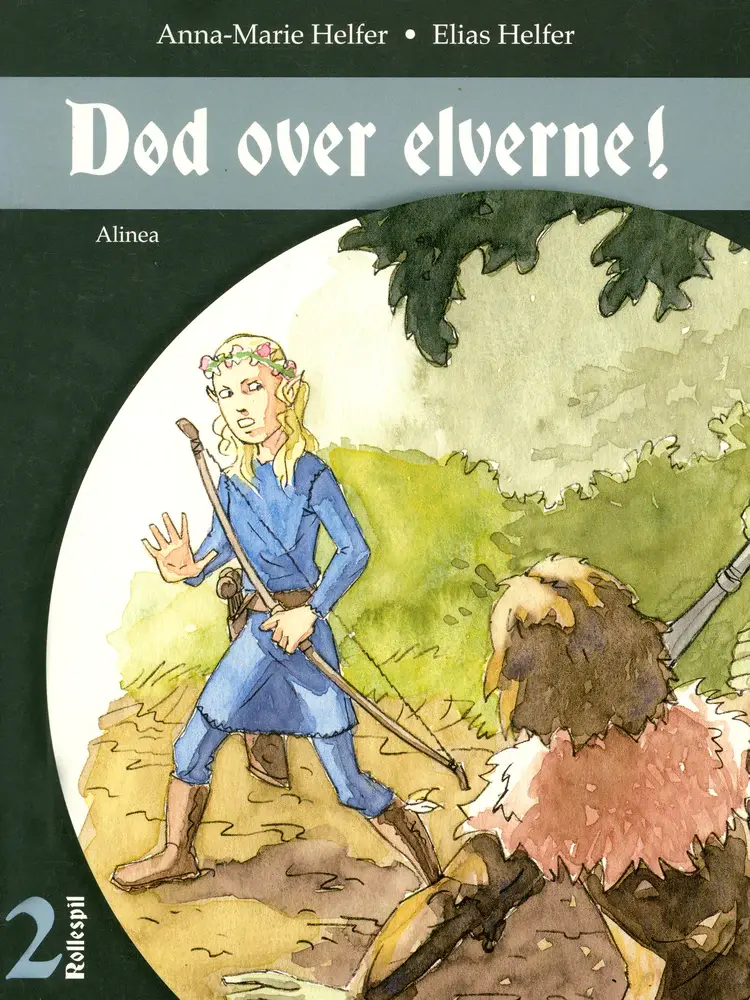 Død over elverne! af Anna-Marie Helfer