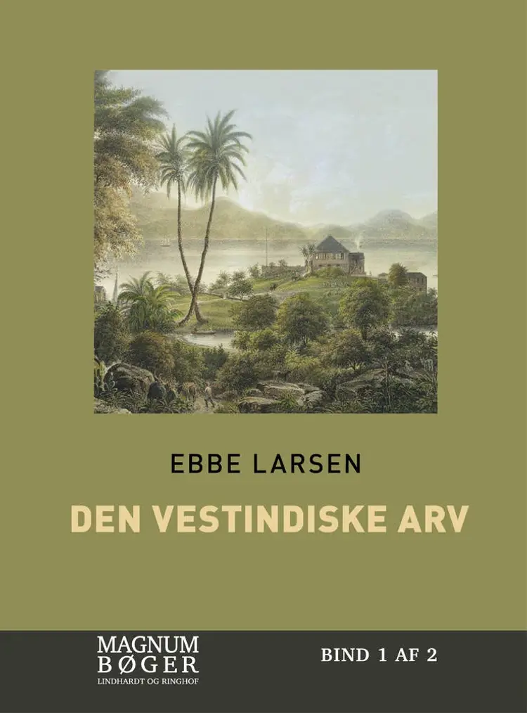 Den vestindiske arv af Ebbe Larsen