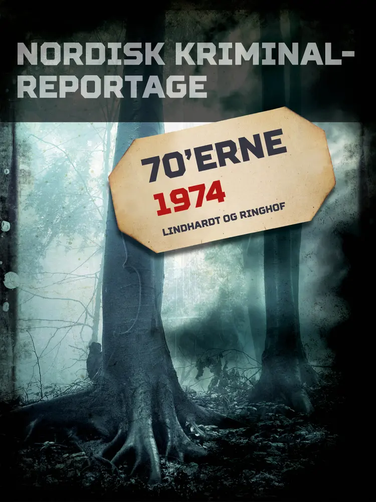 Nordisk Kriminalreportage 1974 af Diverse