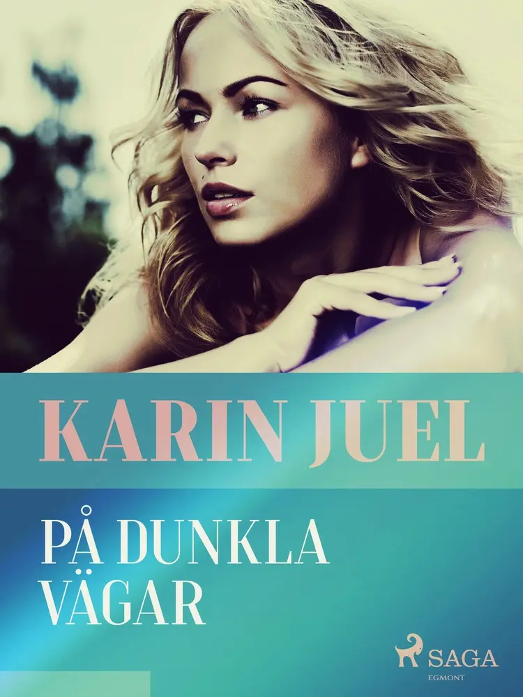 På dunkla vägar af Karin Juel