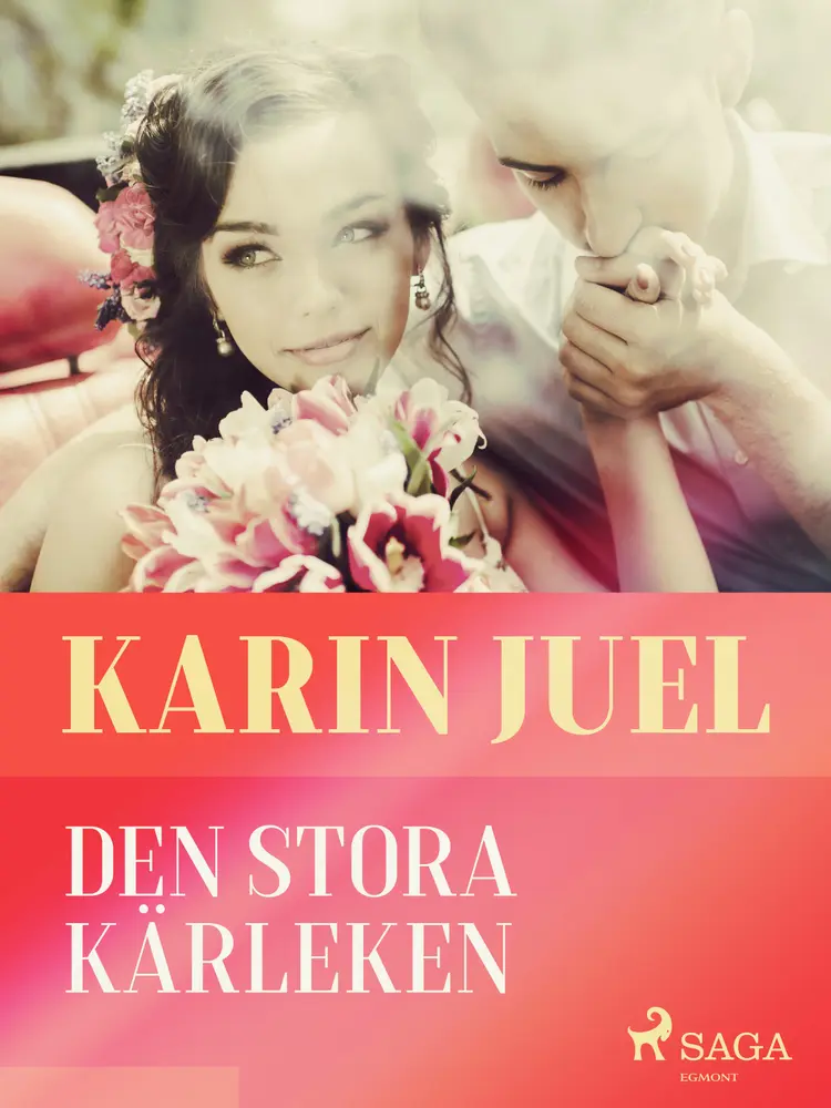 Den stora kärleken af Karin Juel