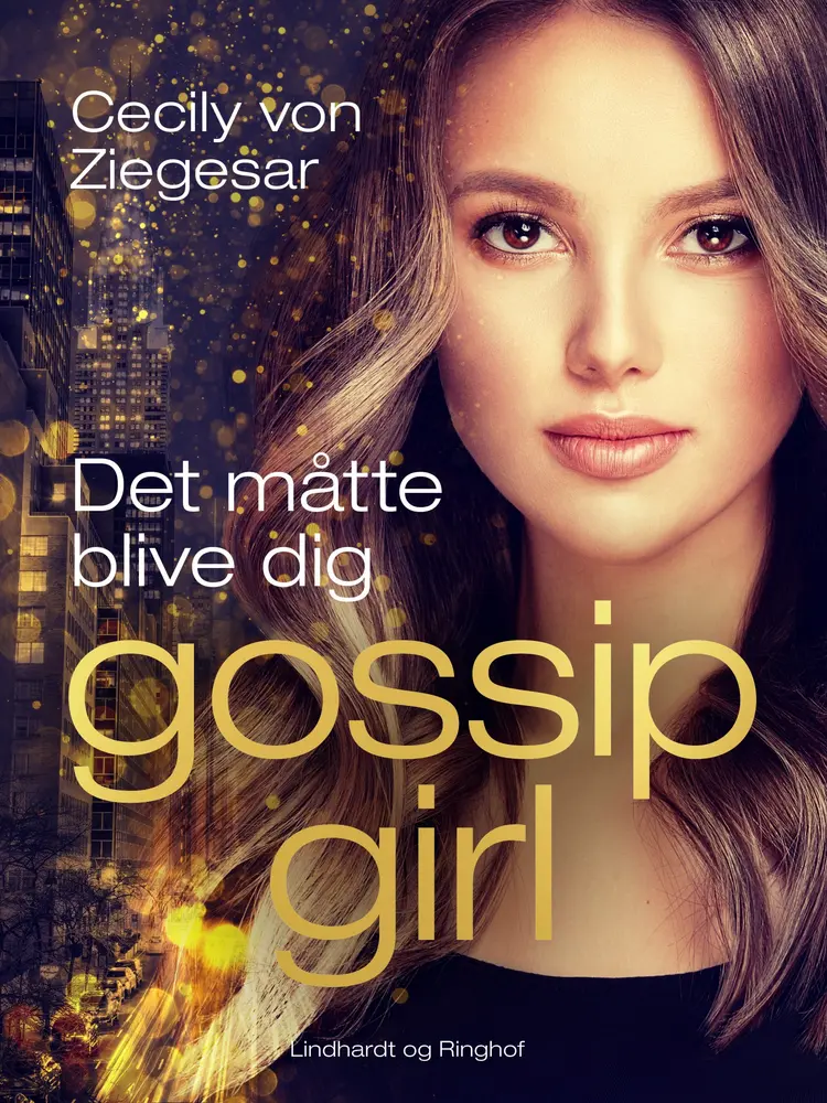 Det måtte blive dig af Cecily von Ziegesar