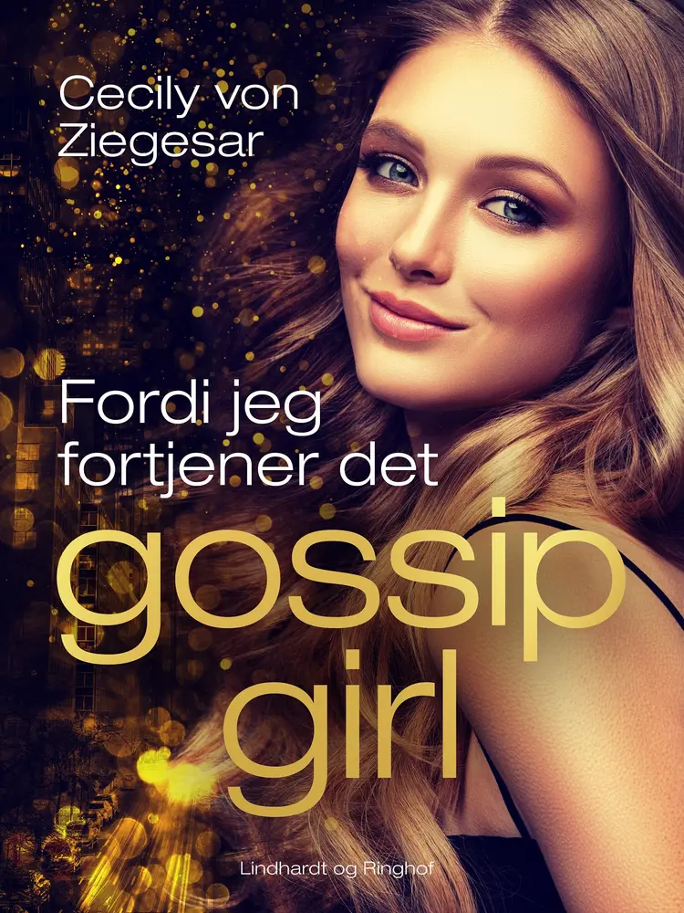 Fordi jeg fortjener det af Cecily von Ziegesar