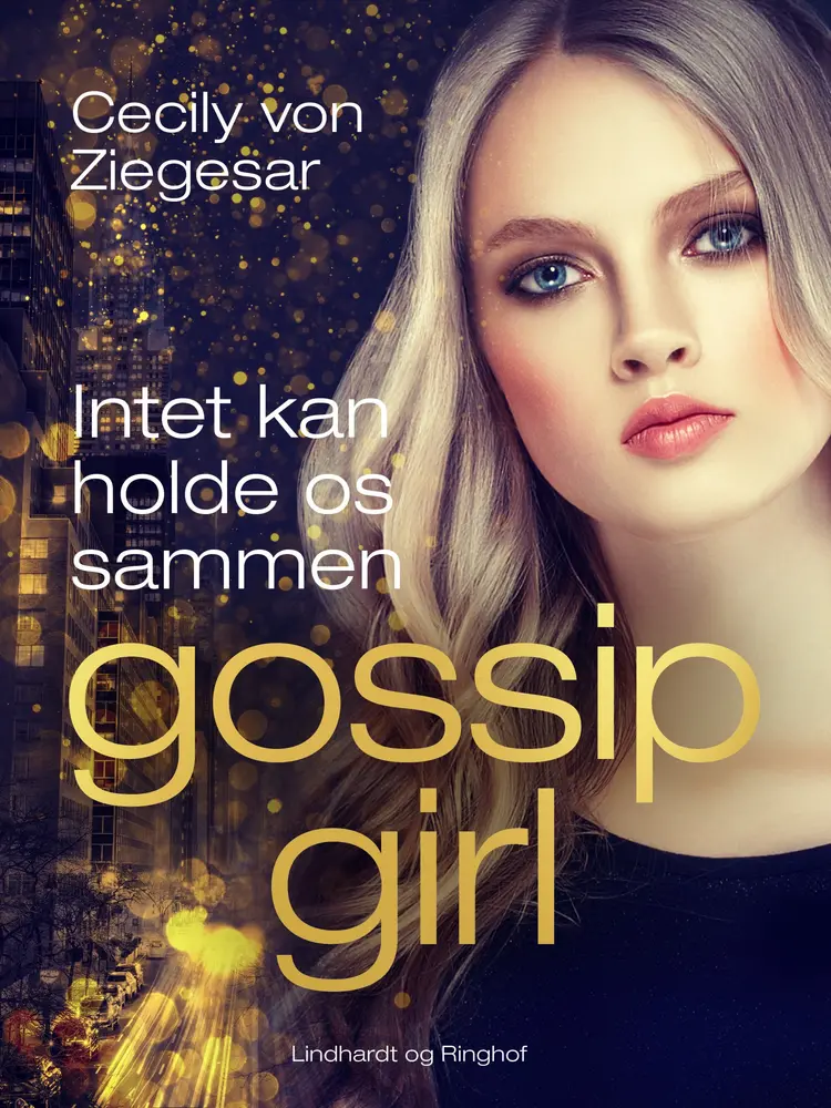 Intet kan holde os sammen af Cecily von Ziegesar