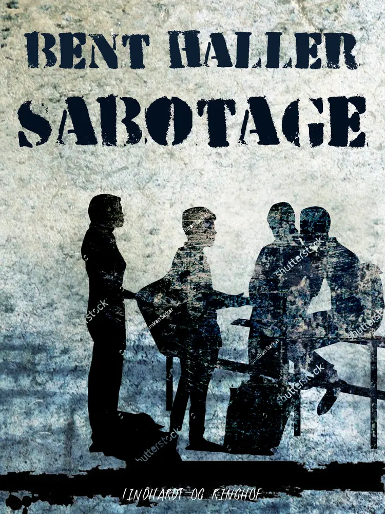 Sabotage af Bent Haller