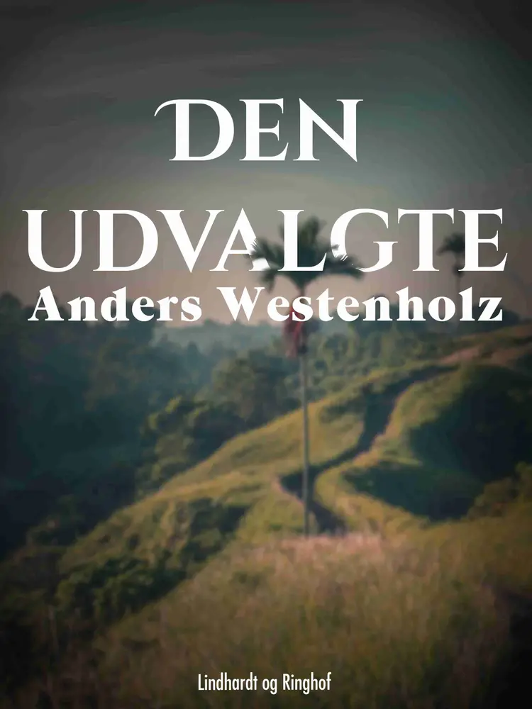 Den udvalgte af Anders Westenholz