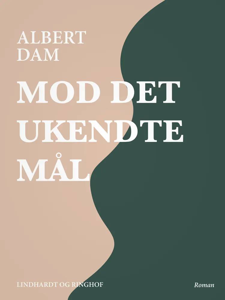 Mod det ukendte mål af Albert Dam