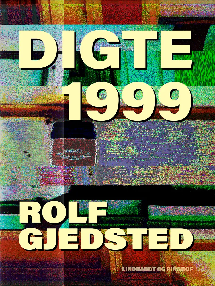 Digte 1999 af Rolf Gjedsted