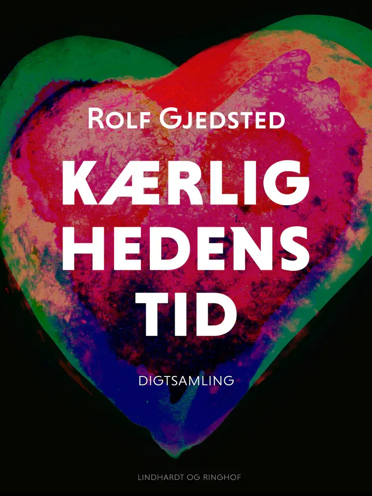 Kærlighedens tid af Rolf Gjedsted