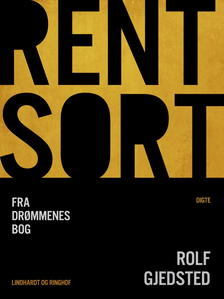 Rent sort. Fra drømmenes bog af Rolf Gjedsted