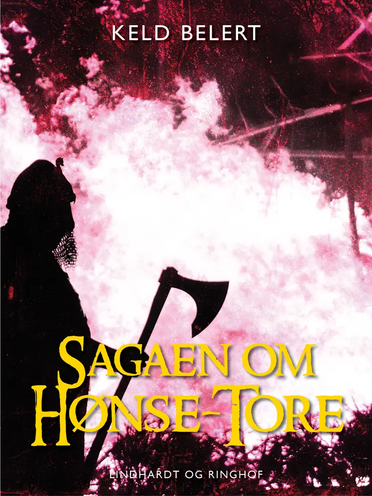 Sagaen om Hønse-Tore af Keld Belert