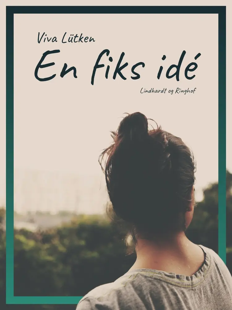 En fiks idé af Viva Lütken