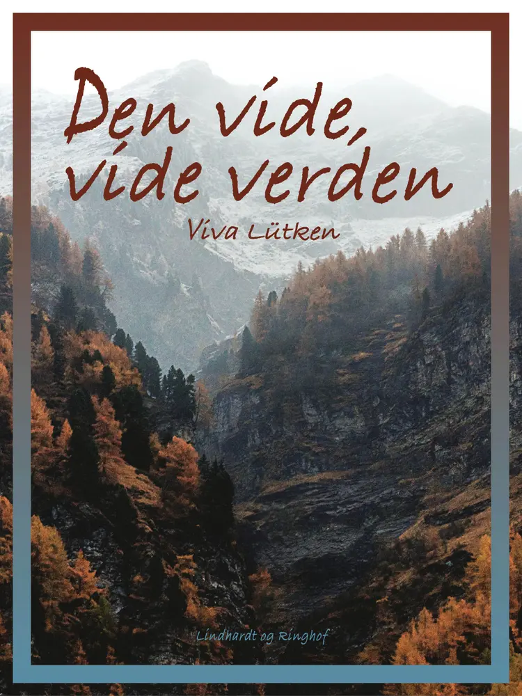 Den vide, vide verden af Viva Lütken
