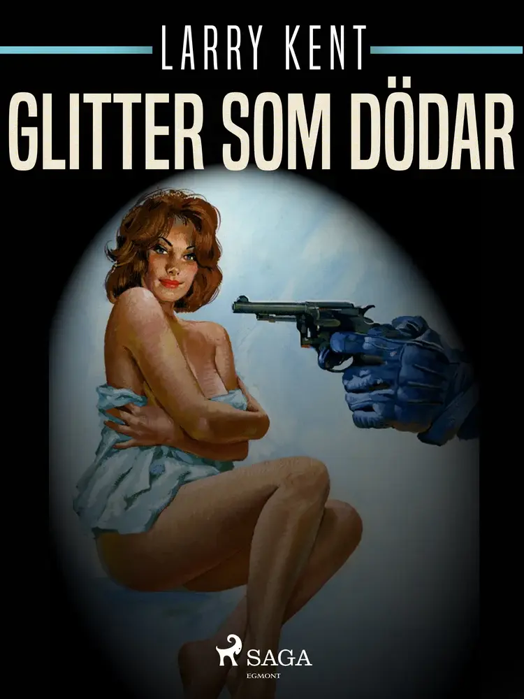 Glitter som dödar af Larry Kent