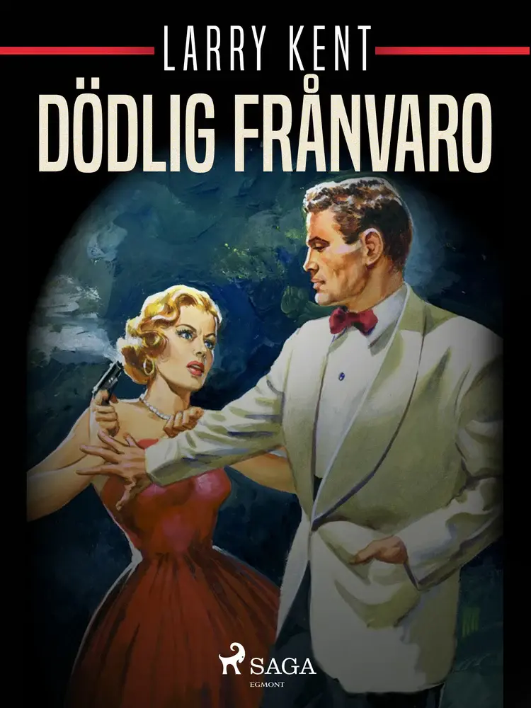 Dödlig frånvaro af Larry Kent