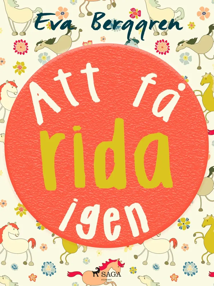 Att få rida igen af Eva Berggren