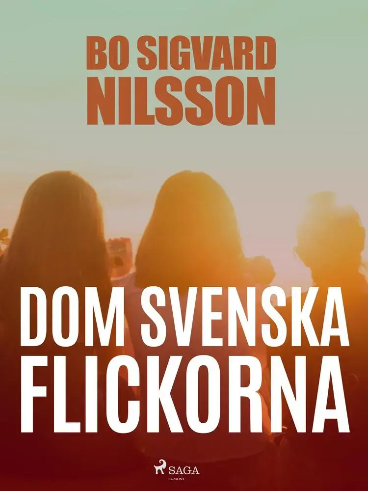 Dom svenska flickorna af Bo Sigvard Nilsson