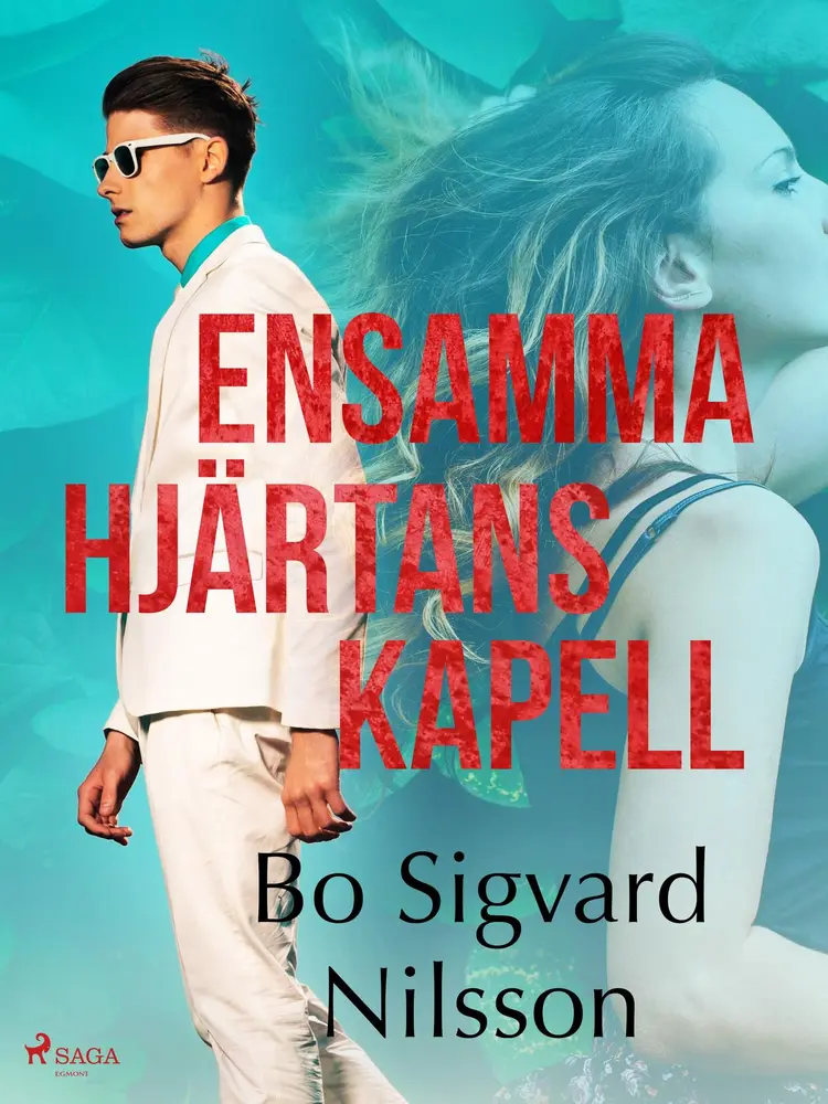 Ensamma hjärtans kapell af Bo Sigvard Nilsson