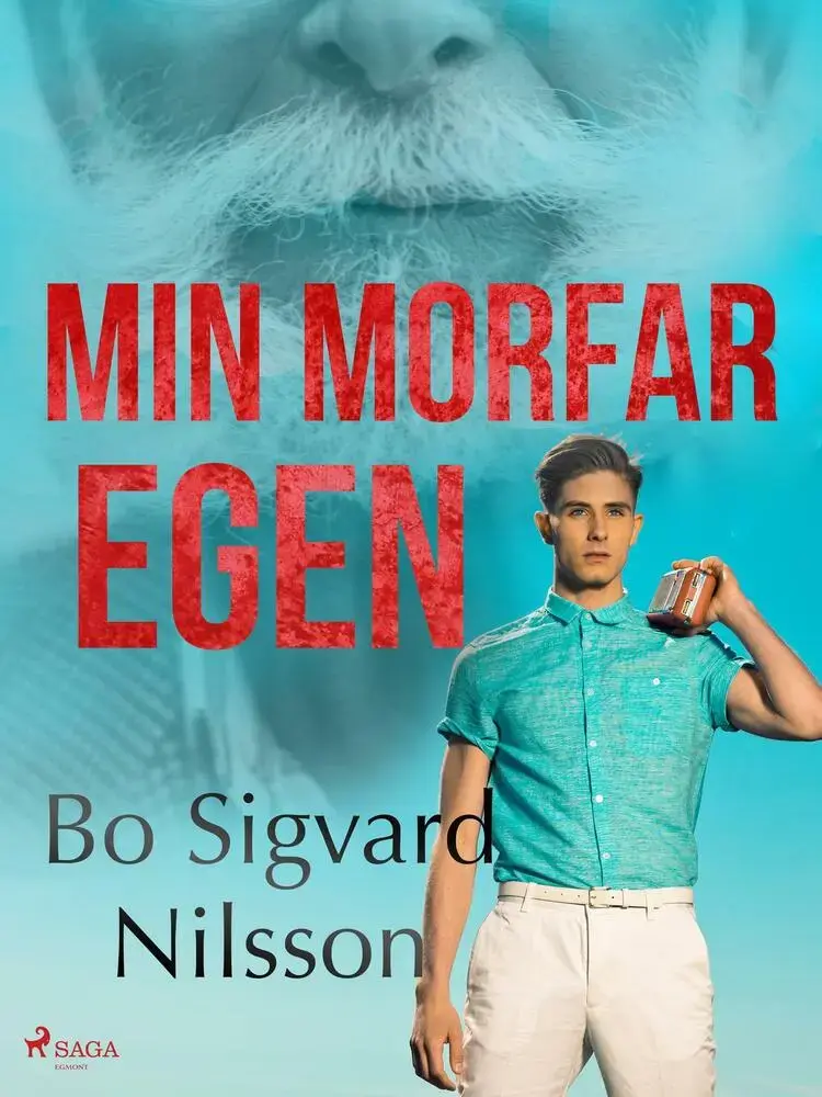 Min morfar egen af Bo Sigvard Nilsson