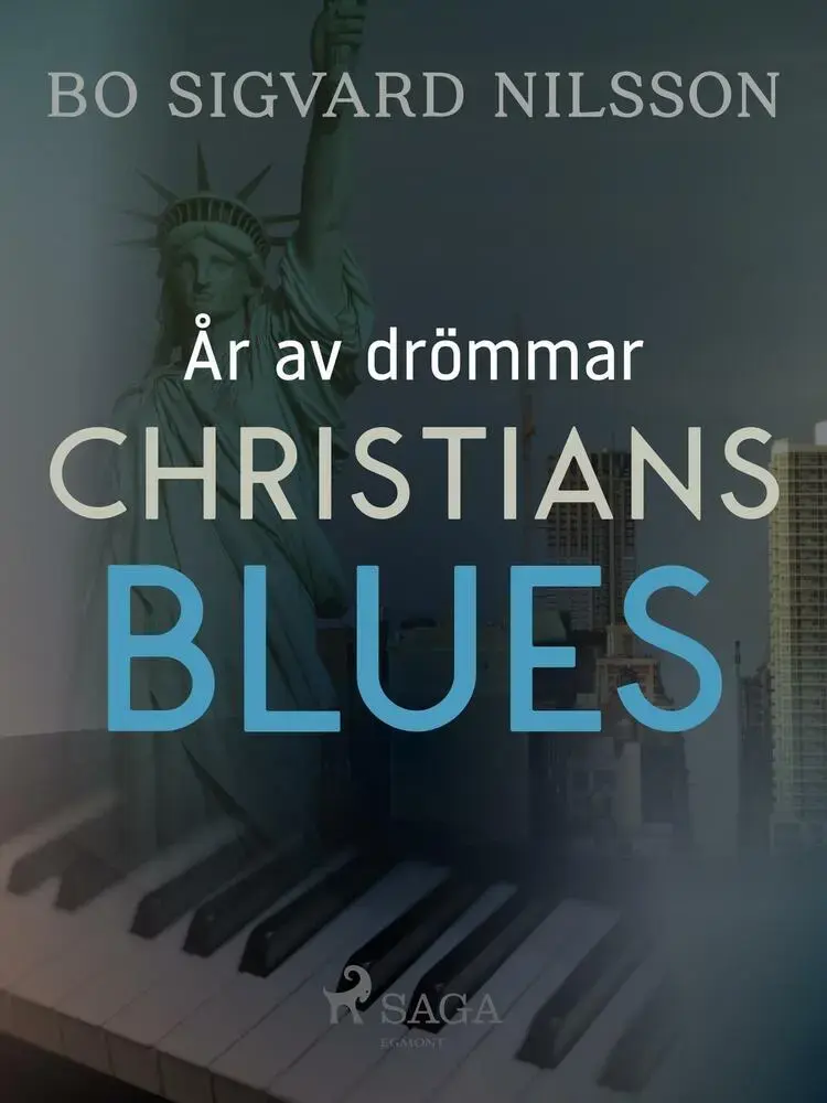 År av drömmar - Christians blues af Bo Sigvard Nilsson