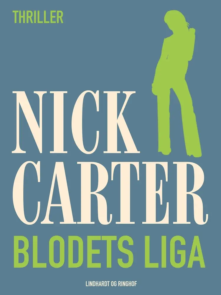 Blodets liga af Nick Carter