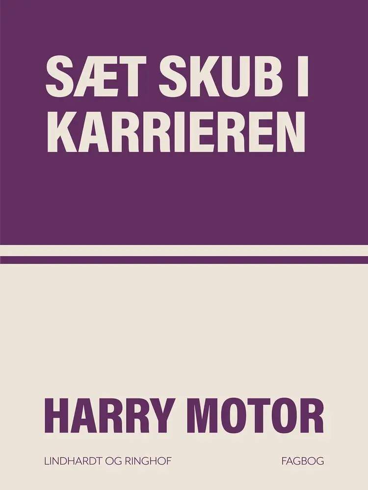 Sæt skub i karrieren af Harry Motor