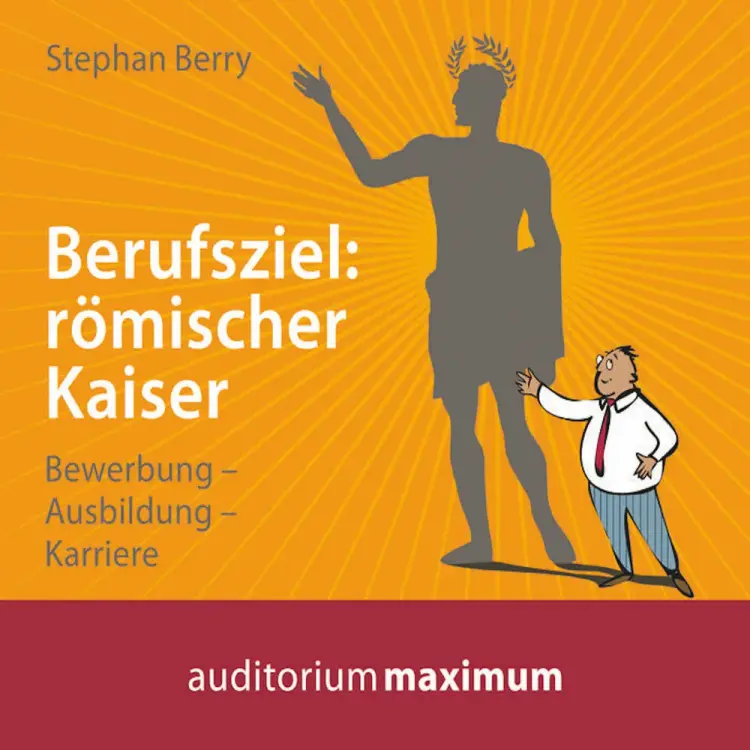 Berufsziel - römischer Kaiser af Stephan Berry