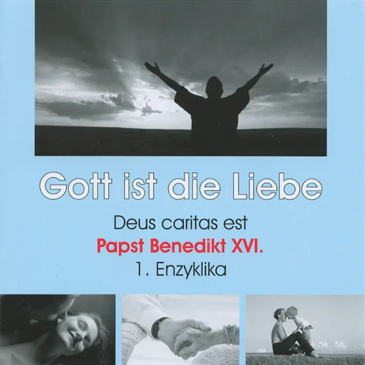 Deus caritas est - Gott ist die Liebe af Papst Benedikt Xvi