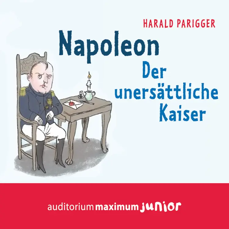 Napoleon - Der unersättliche Kaiser af Harald Parigger