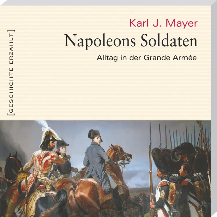Napoleons Soldaten af Karl J Mayer