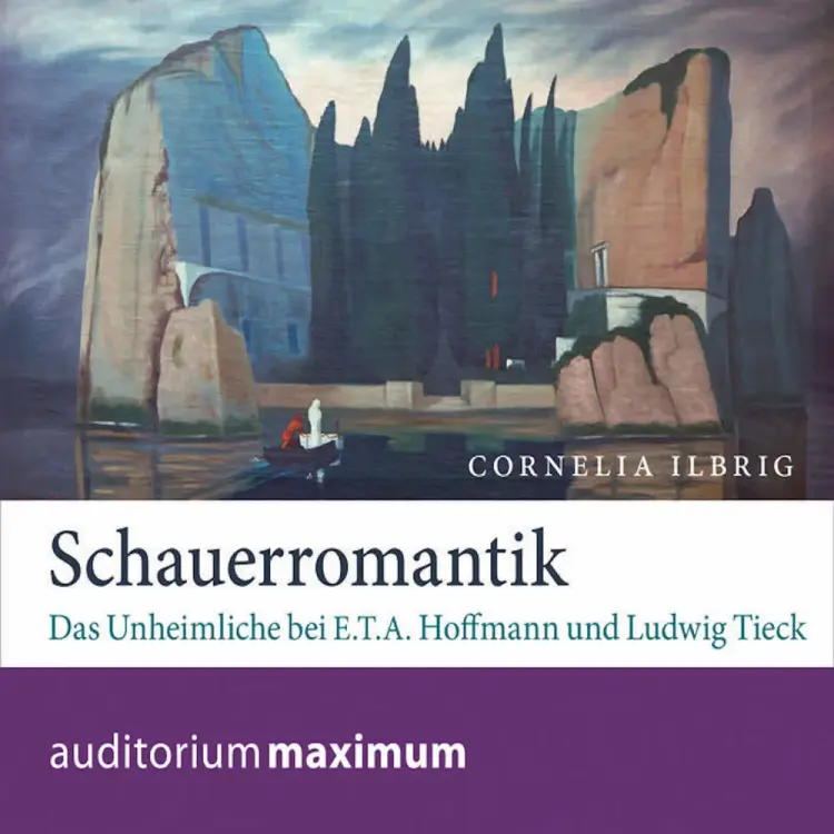 Schauerromantik af Cornelia Ilbrig