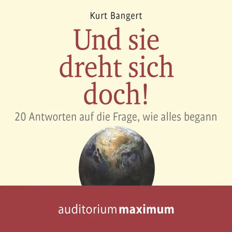 Und sie dreht sich doch! af Kurt Bangert