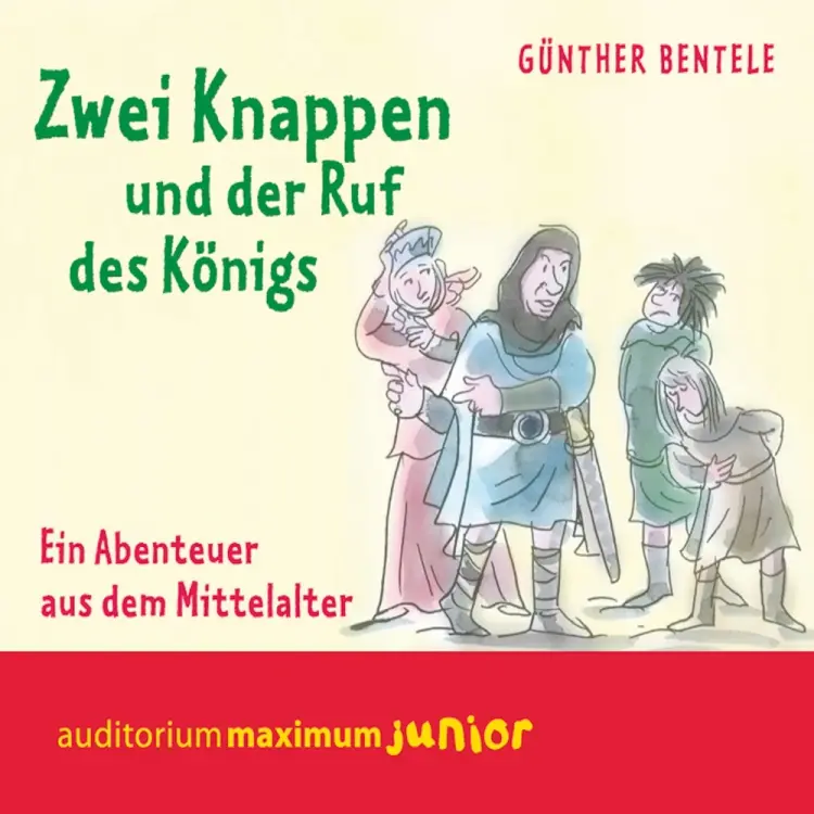 Zwei Knappen und der Ruf des Königs - Ein Abenteuer aus dem Mittelalter af Günther Bentele