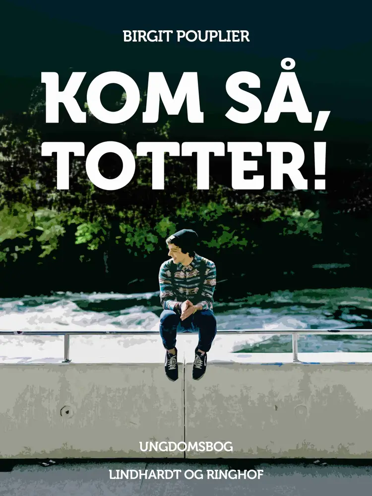 Kom så, Totter af Birgit Pouplier