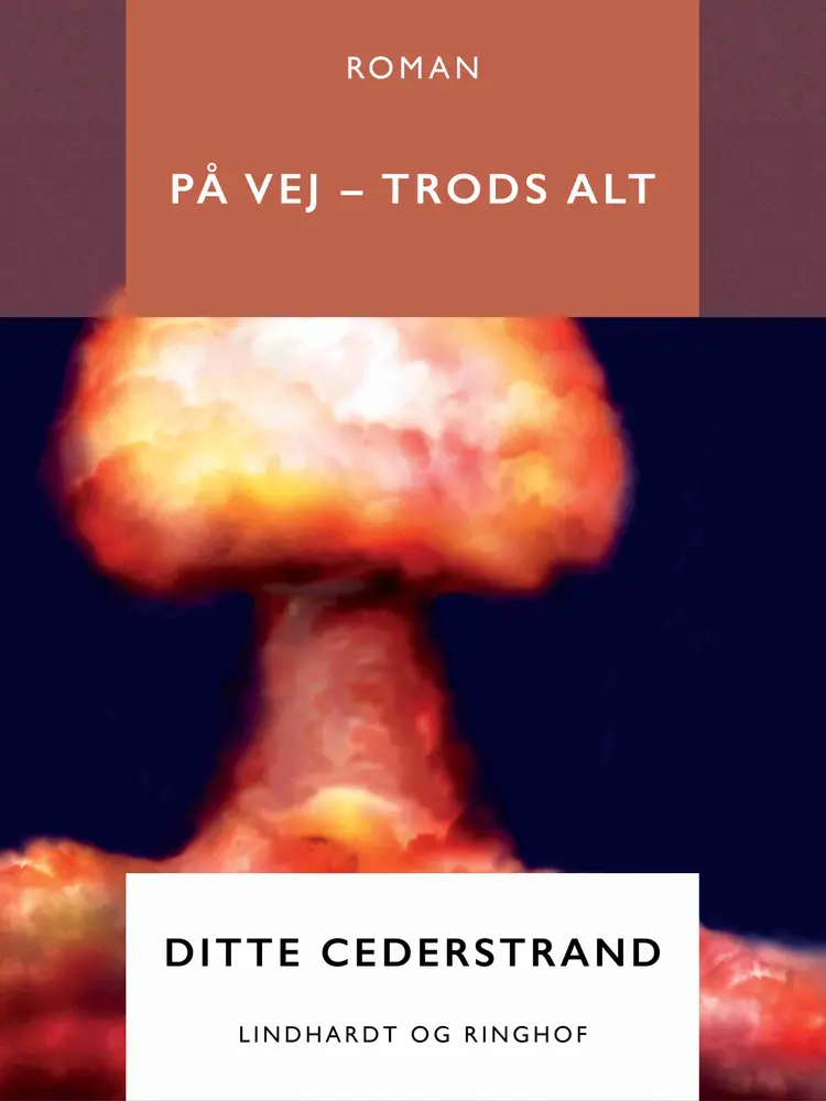 På vej - trods alt af Ditte Cederstrand