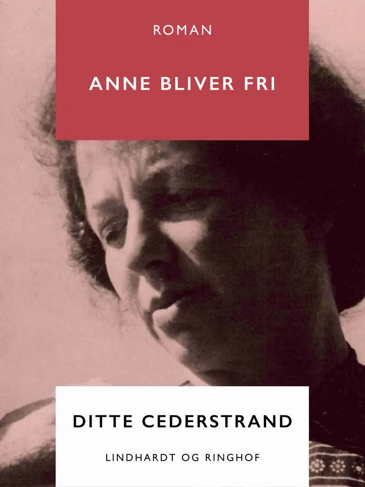 Anne bliver fri af Ditte Cederstrand