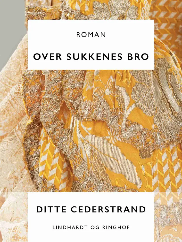 Over sukkenes bro af Ditte Cederstrand