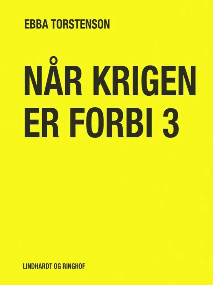 Når krigen er forbi af Ebba Torstenson