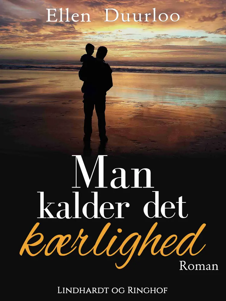 Man kalder det kærlighed af Ellen Duurloo