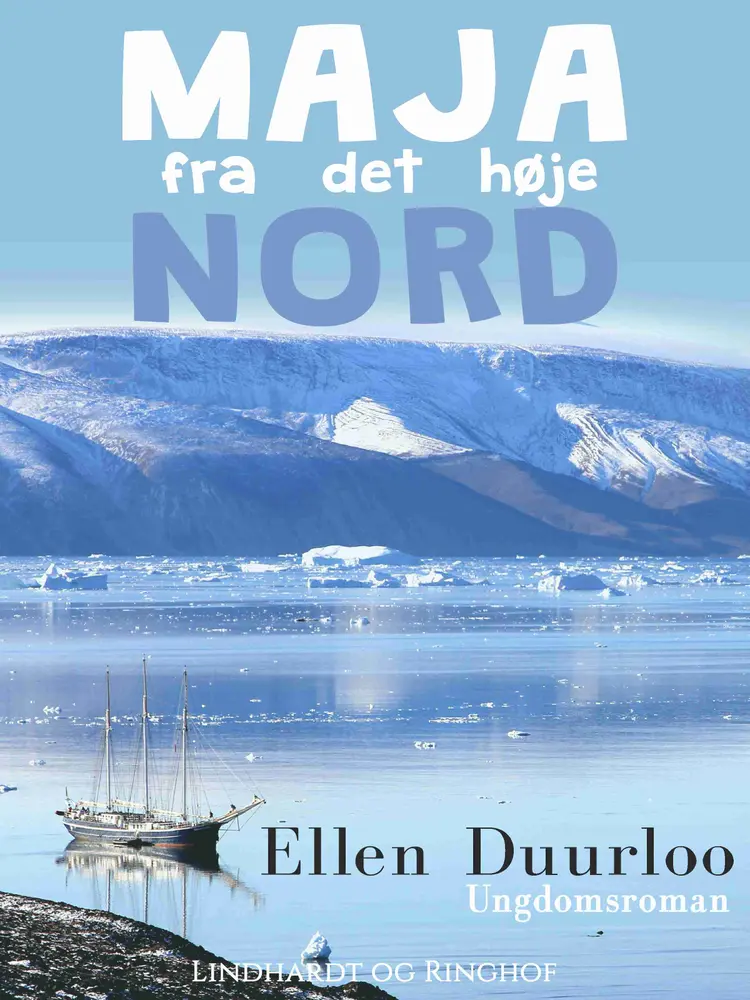 Maja fra det høje nord af Ellen Duurloo