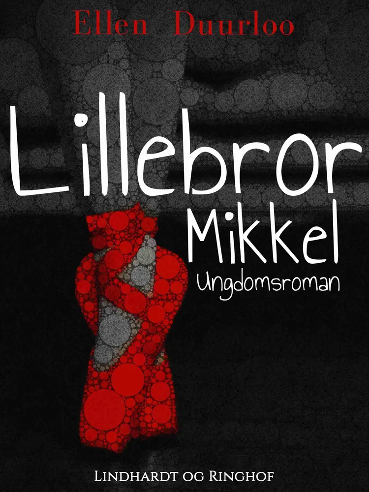 Lillebror Mikkel af Ellen Duurloo