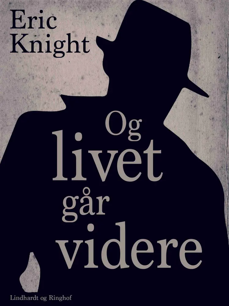 Og livet går videre af Eric Knight