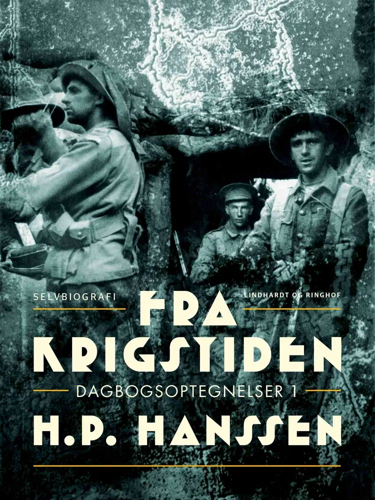 Fra krigstiden: dagbogsoptegnelser 1 af H.P. Hanssen