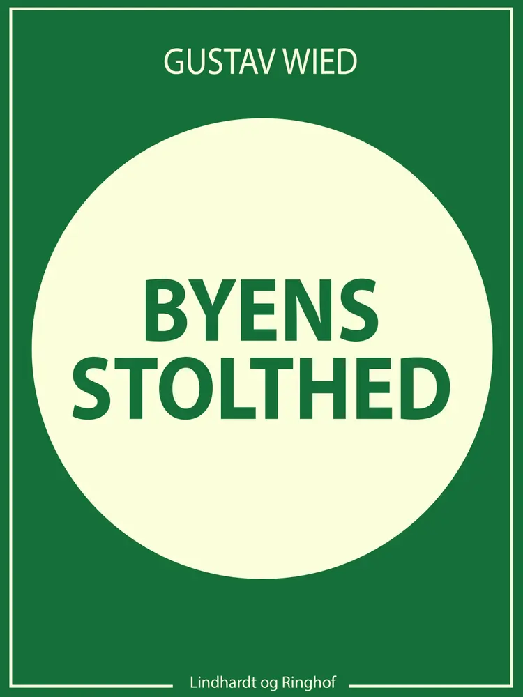 Byens stolthed af Gustav Wied